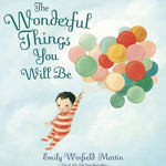 Wonderful Things You Will Be