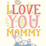 I Love You, Mommy