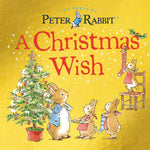 A Christmas Wish: A Peter Rabbit Tale