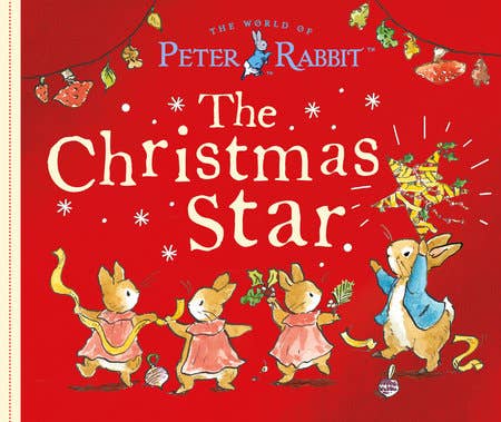 A Christmas Star: A Peter Rabbit Tale