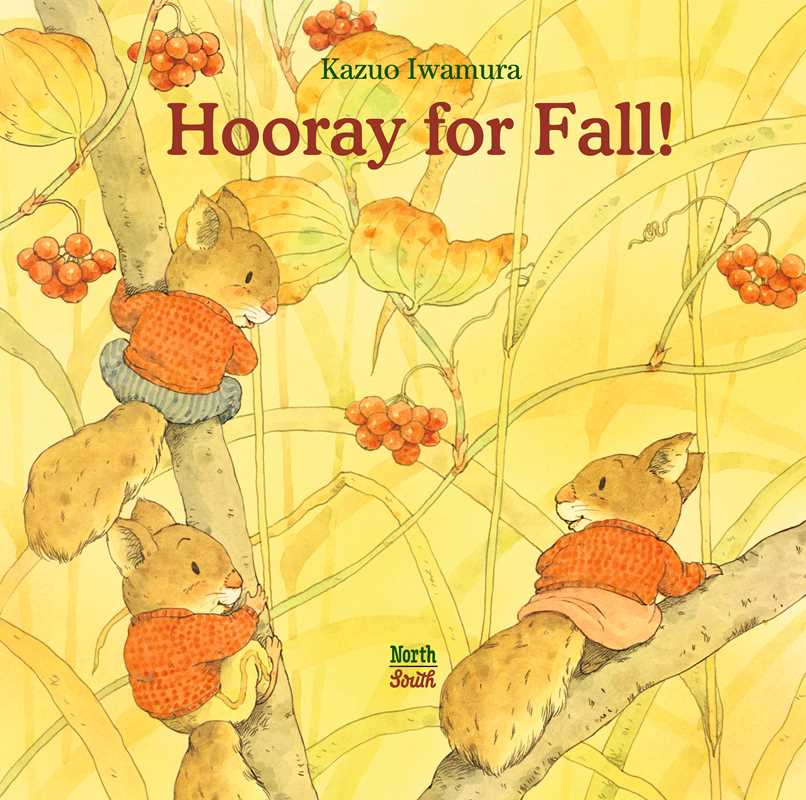 Hooray for Fall! by Kazuo Iwamura